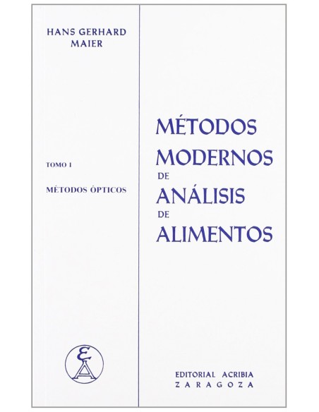 METODOS MODERNOS DE ANALISIS DE ALIMENTOS VOLUMEN I METODOS OPTICOS