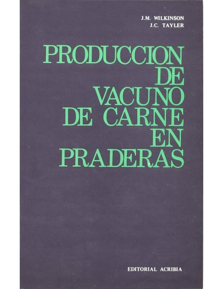 PRODUCCION DE VACUNO DE CARNE EN PRADERAS