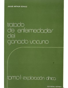 TRATADO DE ENFERMEDADES DEL GANADO VACUNO TOMO I EXPLORACION CLINICA