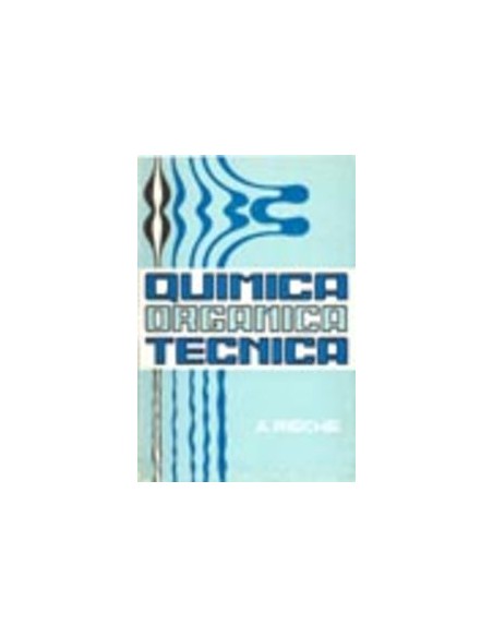 QUIMICA ORGANICA TECNICA