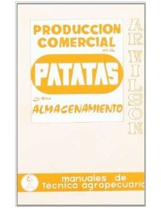 PRODUCCION COMERCIAL DE PATATAS SU ALMACENAMIENTO