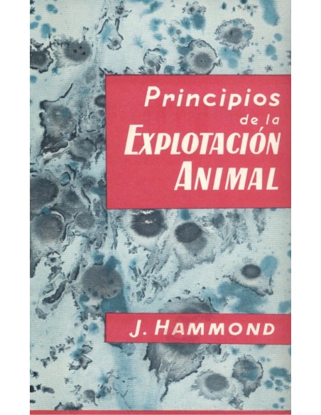 PRINCIPIOS DE LA EXPLOTACION ANIMAL REPRODUCCION CRECIMIENTO HERENCIA