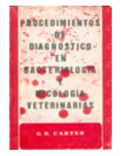 PROCEDIMIENTOS DE DIAGNOSTICO EN BACTERIOLOGIA MICOLOGIA VETERINARIAS