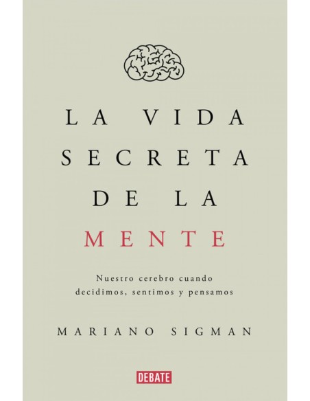 La vida secreta de la mente La vida secreta de la mente
