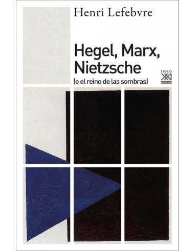 Hegel marx nietzsche
