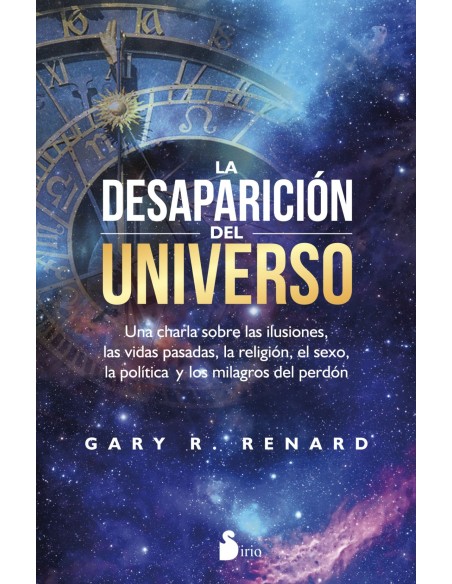 La desaparicion del universo La desaparicion del universo