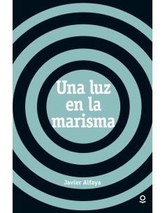 una luz en la marisma