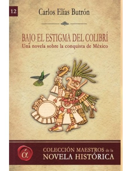 Bajo el estigma del colibri