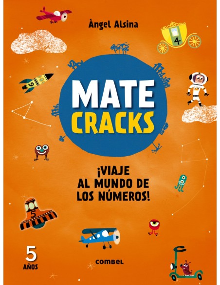 Matecracks 5 anos viaje al mundo de los numeros