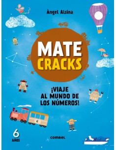 Matecracks 6 anos viaje al mundo de los numeros