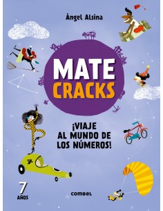 Matecracks 7 anos viaje al mundo de los numeros