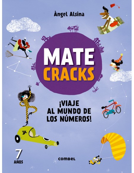 Matecracks 7 anos viaje al mundo de los numeros