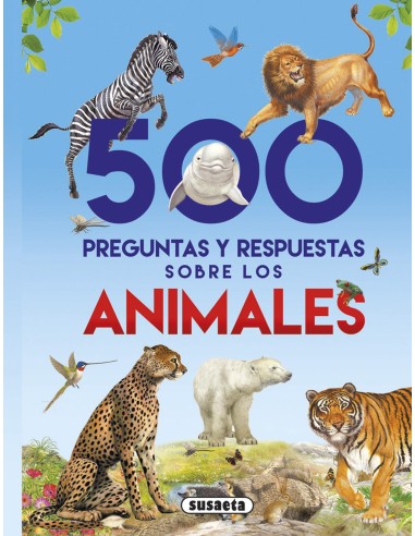 500 preguntas y respuestas sobre los animales
