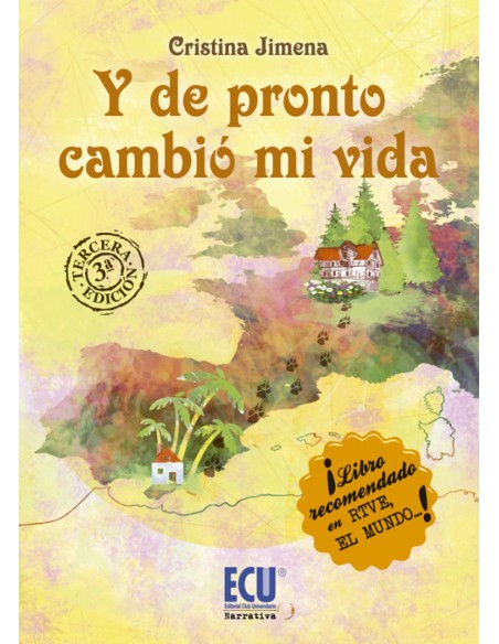 Y de pronto cambio mi vida