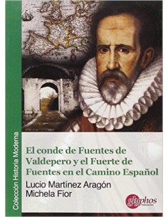 El Conde de Fuentes de Valdepero y el Fuerte de Fuentes en el Camino Espanol