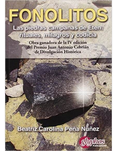 Fonolitos Las piedras campanas de Eten