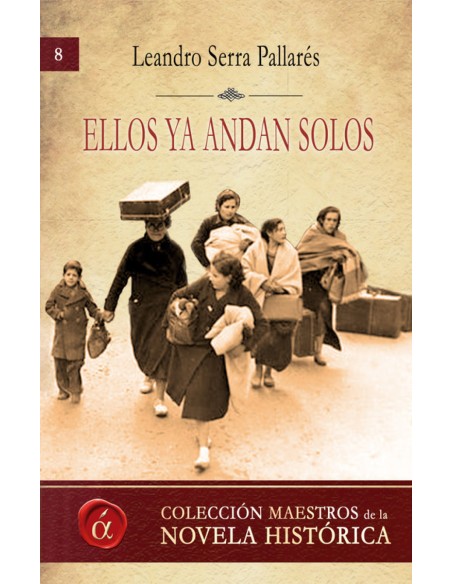 Ellos ya andan solos