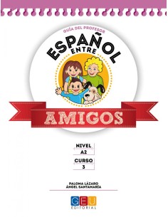 Espanol entre amigos 3 nivel A2 Guia del profesor
