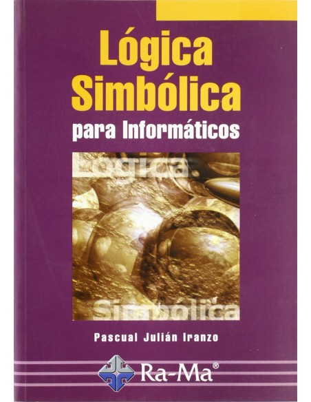 LOGICA SIMBOLICA PARA INFORMATICOS