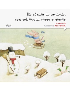 Rie el cielo de contento con sol lluvia nieve o viento