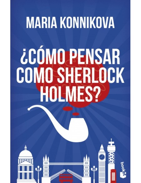 Como pensar como Sherlock Holmes Como pensar como Sherlock Holmes
