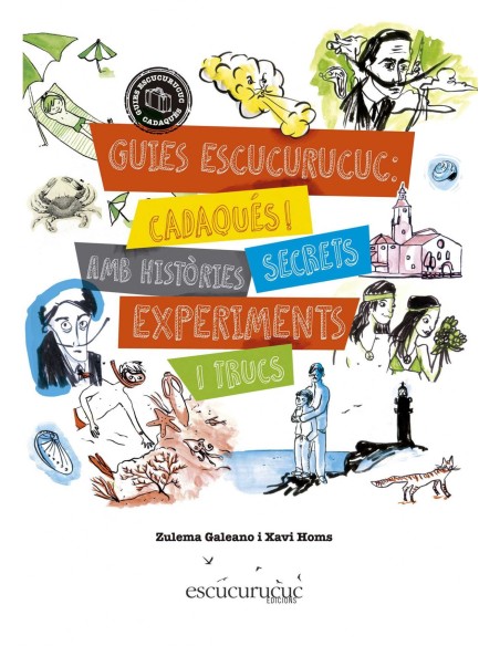 Guies Cadaques histories secrets experiments trucs