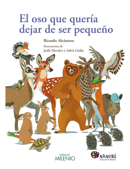 El oso que quera dejar de ser pequeno