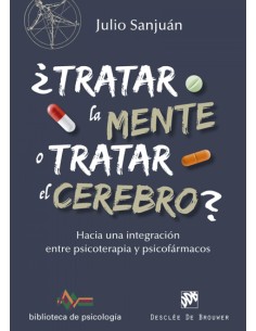 Tratar la mente o tratar el cerebro