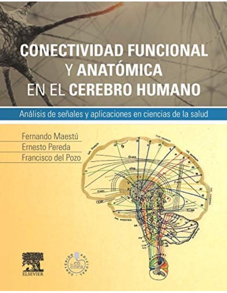 Conectividad funcional y anatomica en el cerebro humano StudentConsult en espanol