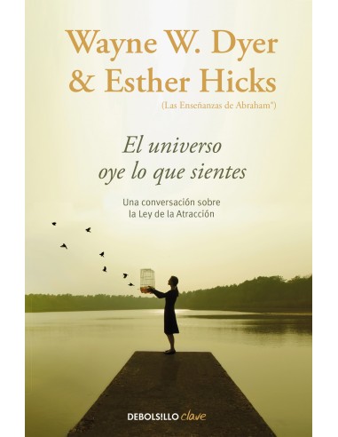 El universo oye lo que sientes