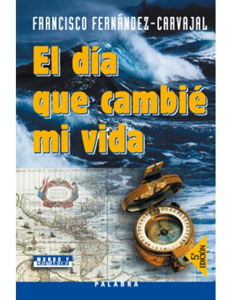 El dia que cambie mi vida