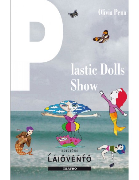 Plastic dolls show Cabare en clave metaliteraria