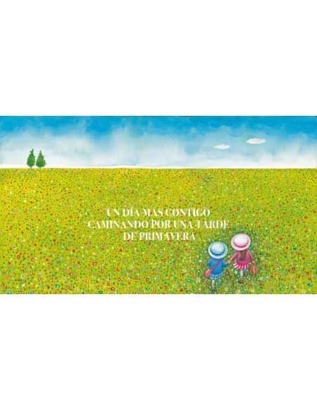 UN DIA MAS CONTIGO CAMINANDO POR UNA TARDE DE PRIMAVERA