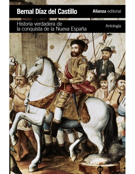 HISTORIA VERDADERA DE LA CONQUISTA DE LA NUEVA ESPANA