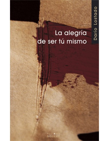 La alegria de ser tu mismo
