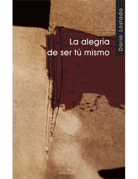 La alegria de ser tu mismo