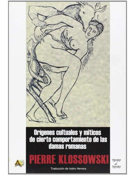 Origenes culturales y miticos de cierto comportamiento