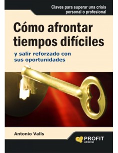 Como Afrontar Tiempos Dificiles