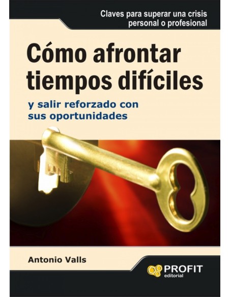 Como Afrontar Tiempos Dificiles
