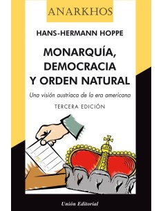 Monarquia Democracia Y Orden Natural 2 E