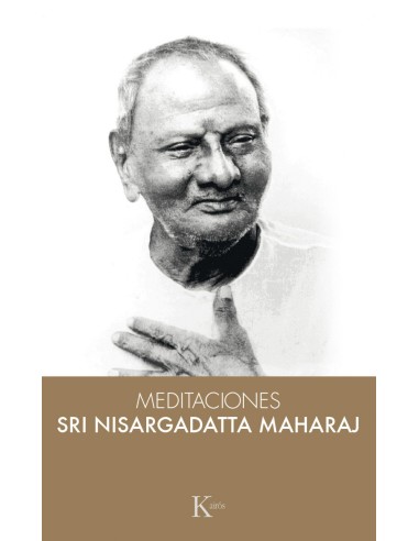 MEDITACIONES CON SRI NISARGADATTA MAHARAJ