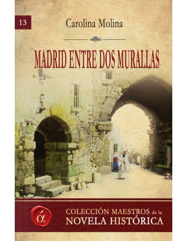 Madrid entre dos murallas