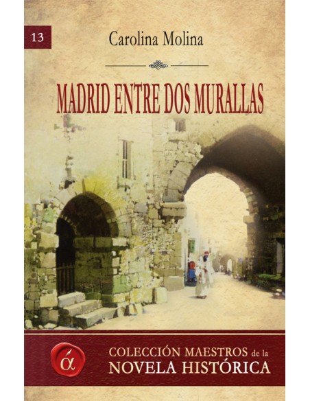 Madrid entre dos murallas