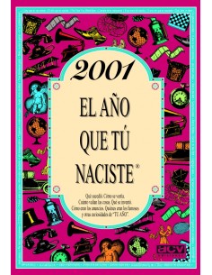 2001 EL ANO EN QUE TU NACISTE