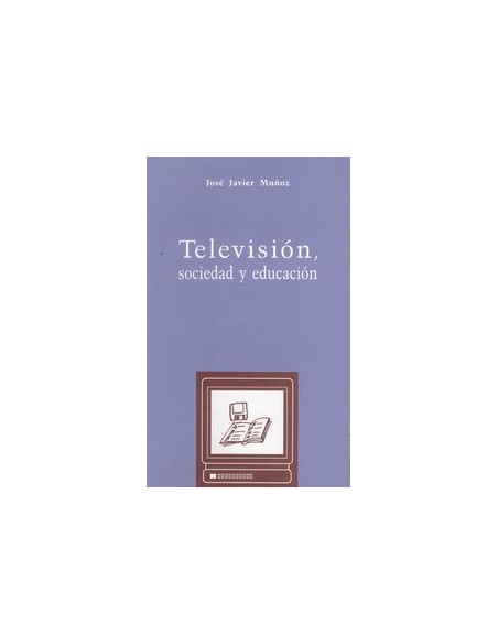 Television sociedad y educacion