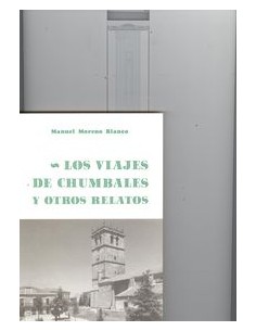Los viajes de chumbales y otros relatos