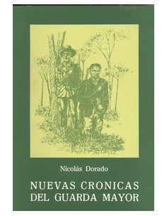 Nuevas cronicas del guarda mayor