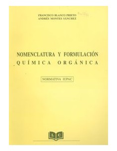 Nomenclatura y formulacion quimica organica