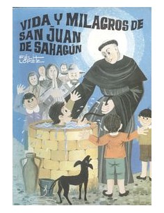 Vida y milagros de san juan de sahagun