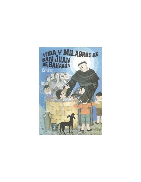 Vida y milagros de san juan de sahagun